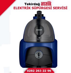 Tekirdağ Arçelik Elektrik Süpürgesi Servisi